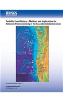 Turbidite Event History- Methods and Implications for Holocene Paleoseismicity of the Cascadia Subduction Zone: Methods and Implications for Holocene Paleoseismicity of the Cascadia Subduction Zone