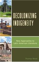Decolonizing Indigeneity