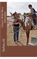 Omar's Wild West Adventure