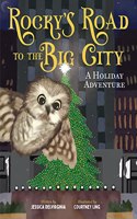 Rocky's Road to the Big City: A Holiday Adventure