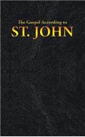 The Gospel According to ST. JOHN