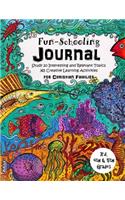 3rd, 4th and 5th Grade - Fun-Schooling Journal - For Christian Families: Study 20 Interesting and Relevant Topics - 365 Creative Learning Activities(Home Learning Guides)