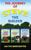 The Journey of Steve The Builder