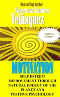 Self Esteem improvement through natural energy of the planet and Positive Psychology