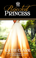 The Rejected Princess: (Rejected Princess)