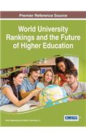 World University Rankings and the Future of Higher Education