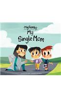 My Single Mom