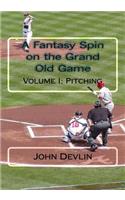 Fantasy Spin on the Grand Old Game