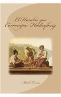 El Hombre que Corrompió Hadleyburg: (Spanish)