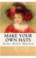Make Your Own Hats