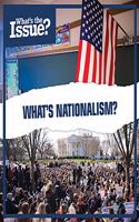 What's Nationalism?