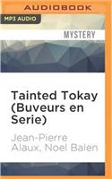 Tainted Tokay (Buveurs En Serie)