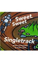 Sweet, Sweet Singletrack