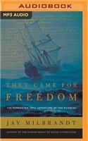 They Came for Freedom