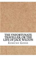 The Vnfortunate Traveller, or The Life Of Jack Wilton