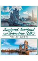 England, Scotland, and Gibraltar (Uk)