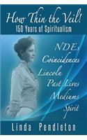 How Thin the Veil! 150 Years of Spiritualism