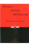 Dialogism And Lyric Self-Fashioning