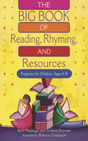 The BIG Book of Reading, Rhyming, and Resources
