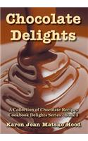 Chocolate Delights Cookbook, Volume I
