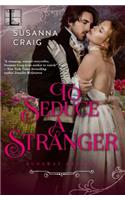 To Seduce a Stranger