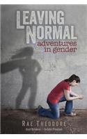 Leaving Normal - Adventures in Gender