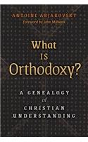 What is Orthodoxy?