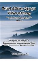 Method of Chinese Qigong in Wisdom and Energy
