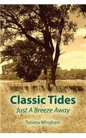 Classic Tides Just a Breeze Away