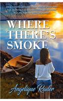 Where There's Smoke