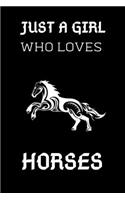 Just a Girl Who Loves Horses: Blank Lined journal Notebook. Best gift for man, woman, girls, boys.