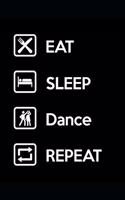 Eat Sleep Dance Repeat