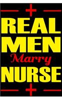 REAL MEN Marry NURSE