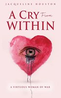 A Cry From Within