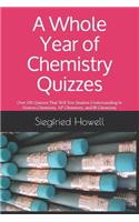 A Whole Year of Chemistry Quizzes