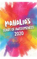 Mahalia's Diary of Awesomeness 2020: Unique Personalised Full Year Dated Diary Gift For A Girl Called Mahalia - 185 Pages - 2 Days Per Page - Perfect for Girls & Women - A Great Journal