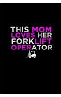 This mom loves her forklift operator: Hangman Puzzles - Mini Game - Clever Kids - 110 Lined pages - 6 x 9 in - 15.24 x 22.86 cm - Single Player - Funny Great Gift