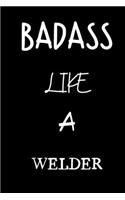 badass like a welder