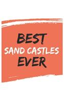 Best Sand Castles Ever Sand Castless Gifts Sand Castles Appreciation Gift, Coolest Sand Castles Notebook A beautiful