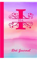 Ida Dot Journal: Personalized Custom First Name Personal Dotted Bullet Grid Writing Diary - Cute Pink & Purple Watercolor Cover - Daily Journaling for Journalists & 