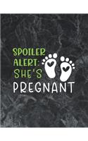 Spoiler alert- she's pregnant: Wide Ruled Notebook Gift For a Future Doctor, Perfect for any Midwife, Obstetrician, Gynecologist.