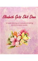 Elizabeth Gets Shit Done