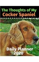 The Thoughts of My Cocker Spaniel: Daily Planner 2020