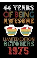44 Years Of Being Awesome Limited Edition Octobers 1975