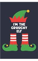 Grouchy Elf Notebook - Funny Christmas Gift for Grouchy Diary - Family Xmas Holiday Journal