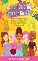 Fashion Coloring Book for Girls Ages 8-12