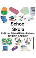 English-Croatian School/Skola Children's Bilingual Picture Dictionary