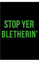 Stop Yer Bletherin': Blank Line Journal