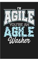 I'm Agile You're an Agile Washer