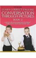 Learn Correct English Conversation Part - 2